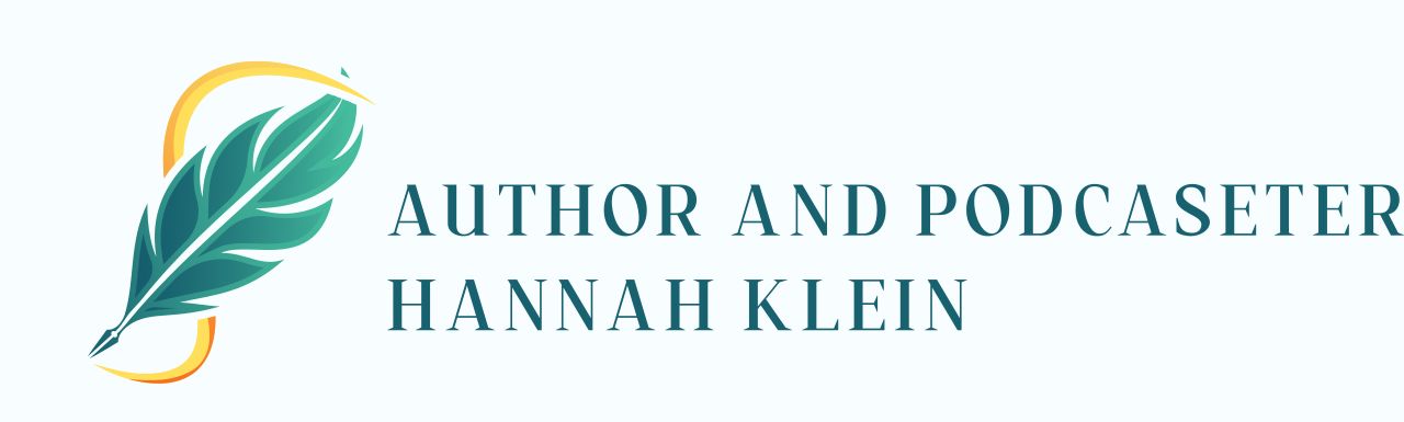 Author AND Podcaster Hannah Klein